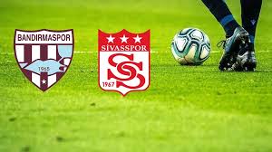 BANDIRMASPOR-SİVASSPOR CANLI | Bandırmaspor-Sivasspor maçı hangi kanalda, saat kaçta, nereden canlı izlenir? — GZT