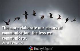 Communication Quotes - BrainyQuote via Relatably.com