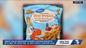 USDA says some bags of Great Value Dino Shaped Chicken Nuggets could contain lead
