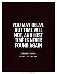 Image result for "lost time" quotes