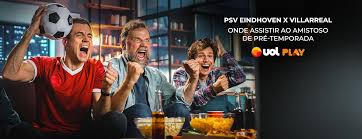 Saiba onde assistir PSV Eindhoven x Villarreal ao vivo