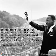 Martin Luther King Quotes If You Cant Walk. QuotesGram via Relatably.com