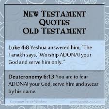 New Testament Quotes Old Testament Part 6 Luke 4:8 Deuteronomy 6 ... via Relatably.com