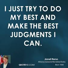 Janet Reno Quotes | QuoteHD via Relatably.com