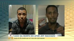 Caso Jeff Machado: julgamento de acusado de envolvimento na morte do ator começa nesta quarta