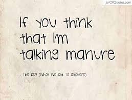 Manure Quotes - Jar of Quotes via Relatably.com