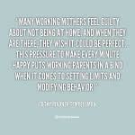 Quotes: Working Mom Quotes. QuotesGram, inspirational quotes for moms via Relatably.com