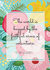 Quotes About Volunteers Appreciation. QuotesGram via Relatably.com