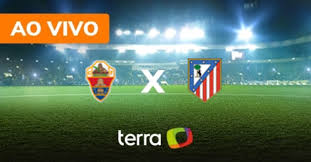 Elche x Atlético de Madrid - Ao vivo - Campeonato Espanhol - Minuto a Minuto Terra