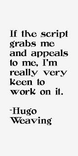 Top nine suitable quotes by hugo weaving photo English via Relatably.com