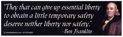 Image result for Benjamin-Franklin-Quote-Those-Who-Trade-Liberty-For-Security-