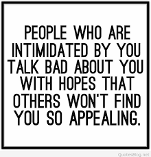 People-who-are-intimidated-by-you-quote.jpg via Relatably.com