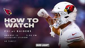 How To Watch: Cardinals at Raiders, Preseason Game No. 2 — Arizona Cardinals
