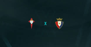 Celta de Vigo x Osasuna Palpites – Saiba Onde Assistir, Horário e Escalações 06-02