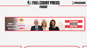 ESPN NBA Full Court Press: ESPN concludes its coverage of the 2026 NBA Preseason on Friday