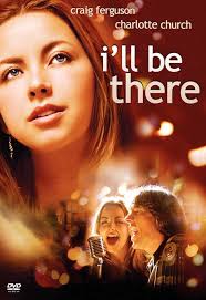 I&#39;ll Be There - ill-be-there-movie-poster-2003-1020477659