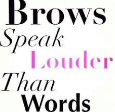 Quotes About Brows. QuotesGram via Relatably.com