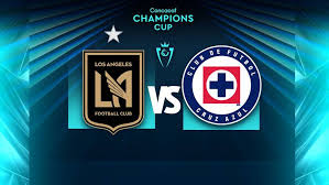 LAFC vs Cruz Azul: ¿Dónde y cuándo ver los Cuartos de Final de de la Concachampions?