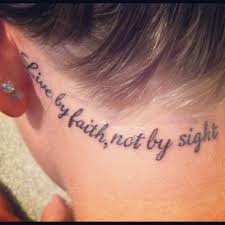 Tattoo quote: live by faith, not by sight -- If I had this tattoo ... via Relatably.com