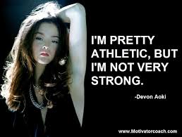 Quotes by Devon Aoki @ Like Success via Relatably.com