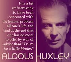 It is a bit embarrassing...&quot; Aldous Huxley [715x625] : QuotesPorn via Relatably.com