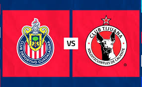 Chivas Vs Tijuana