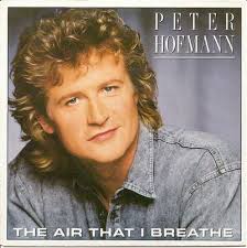 Bild <b>Peter Hofmann</b> - The Air that I breathe (CBS Vinyl-Single 1987) - 2019_0