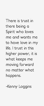 Quotes by Kenny Loggins @ Like Success via Relatably.com