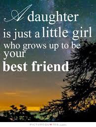 Daughter Quotes | Daughter Sayings | Daughter Picture Quotes via Relatably.com