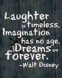 Laughter is timeless Walt Disney quote printable chalkboard | Walt ... via Relatably.com