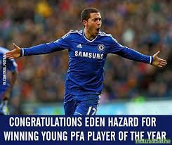 Eden Hazard - Young PFA player of the year | Troll Football via Relatably.com