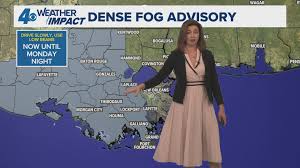 New Orleans Weather Impact: Dense Fog Advisory parts of SE Louisiana, Morning fog possible Monday