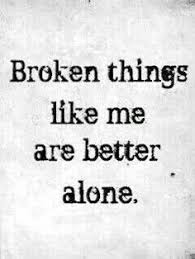 I&#39;m Broken Quotes on Pinterest | Lost Love Quotes, Friendship ... via Relatably.com