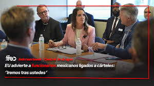 EU advierte a funcionarios mexicanos ligados a cárteles: 'Iremos tras ustedes'
