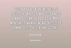 Bruce Catton Quotes. QuotesGram via Relatably.com