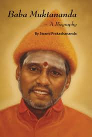 Baba Muktananda - A Biography by Swami Prakashandanda Mastana yogi aya re, antara shakti jagane. Alabela yogi aya re, So&#39;ham nada japane. - Baba-Bookcover
