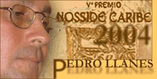 El poeta, narrador y ensayista Pedro Llanes nació en Placetas, Villa Clara, ... - pedro-llanespremio-nosside-caribe-2004