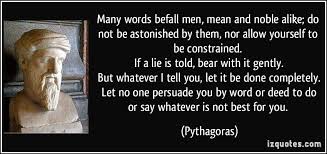 Many words befall men, mean and noble alike; do not be astonished ... via Relatably.com