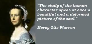 Mercy Otis Warren Famous Quotes. QuotesGram via Relatably.com