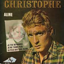 CHRISTOPHE Aline. CHRISTOPHE. discAZ EP 985. Titres : - Aline - Je t´ai retrouvée - Je ne t&#39;aime plus - La fille aux yeux bleus. POCHETTE ET DISQUE EN BON ... - file118