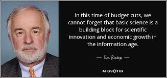 Tim Bishop quote: In this time of budget cuts, we cannot forget ... via Relatably.com