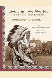 The Essential Charles Eastman (Ohiyesa): Light on the Indian World via Relatably.com