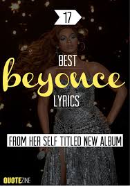 Beyonce Famous Lyric Quotes. QuotesGram via Relatably.com