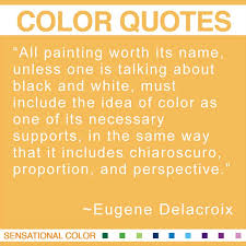 Quotes About Color by Eugene Delacroix | Sensational Color via Relatably.com