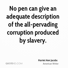 Harriet Ann Jacobs Quotes | QuoteHD via Relatably.com