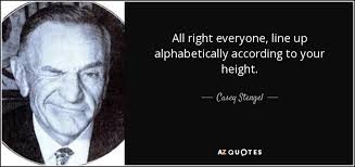 TOP 25 QUOTES BY CASEY STENGEL (of 136) | A-Z Quotes via Relatably.com