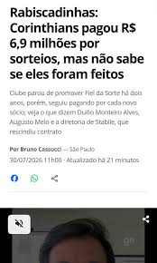 Corinthians pagou 6,9 milhões no sorteio, mas não sabe se foram feitos kkkkkk