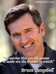 Bruce Campbell Quotes. QuotesGram via Relatably.com