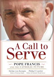 A Call to Serve and Open Mind, Faithful Heart give insight into Pope Francis&#39;s teachings - 9780824550059