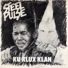 45cat - Steel Pulse - Ku Klux Klan / Ku Klux Klan (Dub) - Island - UK - WIP 6428 - steel-pulse-ku-klux-klan-1978